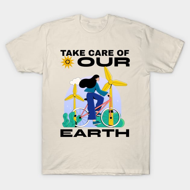 Take Care Of Our Planet Earth Day Go Green Environmentalist Climate Change T-Shirt by Tip Top Tee's